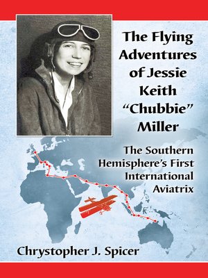 cover image of The Flying Adventures of Jessie Keith "Chubbie" Miller